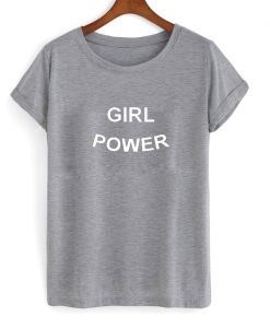 Girl Power T shirt