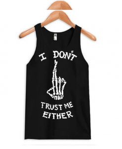 I Don't Trust Me Either Tanktop