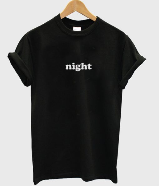 Night unisex T Shirt