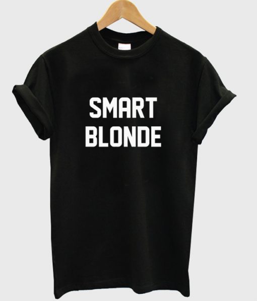 Smart Blonde T Shirt