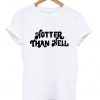 hotter than hell t shirt