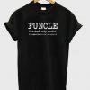 Funcle Like A Dad T Shirt