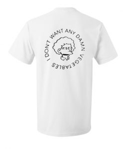 I Don't Want Any Damn Vegetables Back T Shirt