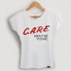 care about me please t shirt