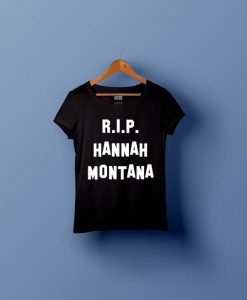 r.i.p. hannah montana T-Shirt