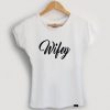 wifey t shirt