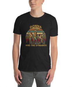 Donna And The Dynamos T-Shirt