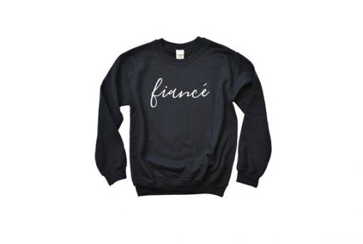 Fiance Sweatshirt