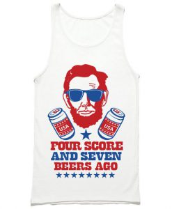 Four Score and Seven Beers Ago Tank Top