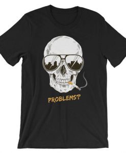 No Problems Cool Skull with Shades Design T-Shirt