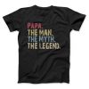 PAPA The Man The Myth The Legend T-Shirt