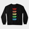 1Up Your Life Crewneck Sweatshirt