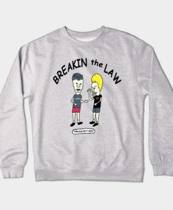 Breakin The Law - Blayis & Butt Heas Crewneck Sweatshirt