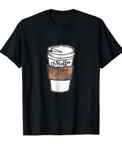 CBD Coffee Cup Costume Shirt