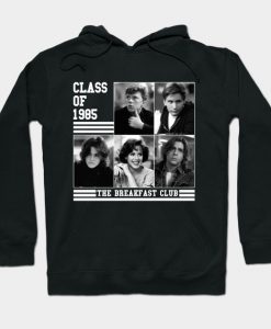 Class of 85 - The Breakfast Club Hoodie