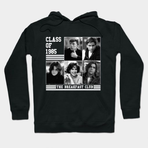 Class of 85 - The Breakfast Club Hoodie