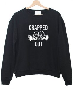 Crapped Out Sweatshirt