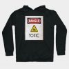 Danger Toxic Hoodie