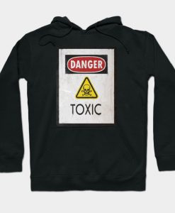 Danger Toxic Hoodie