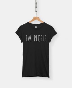 Ew People T-shirt