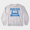 Faith Book Crewneck Sweatshirt