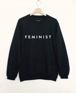 Feminist sweatshirt