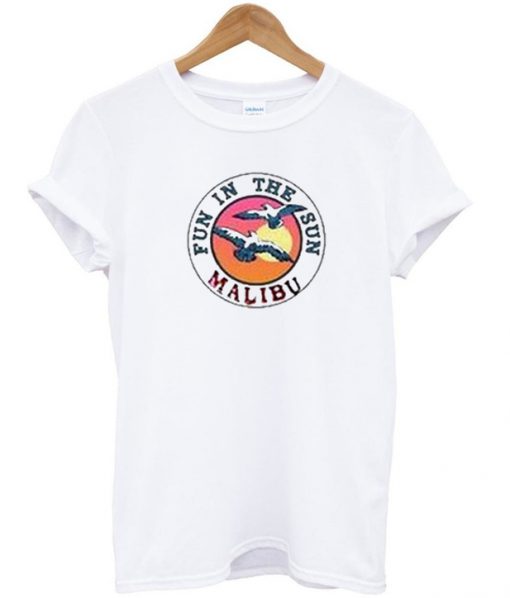 Fun In The sun Malibu T-Shirt