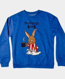 Funny Mornings Rock Bunny Cartoon Crewneck Sweatshirt