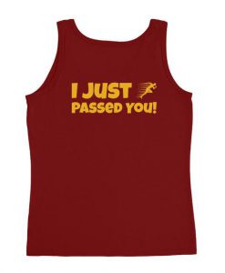 I Just Passed You Runners Tank Top