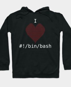 I Love Bash Administrator Developer Gift Idea Hoodie