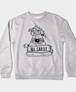 In Pizza We Crust - Black and White Crewneck Sweatshirt