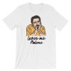 Leave Me Malone - Post Malone - Ivo Adventures Tshirt