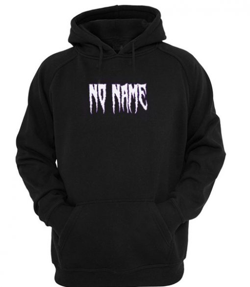 No Name Hoodie