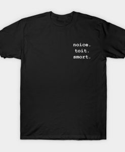 Noice T-Shirt