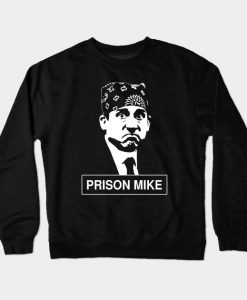 Prison Mike - The Office Crewneck Sweatshirt