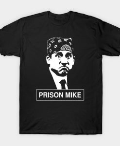 Prison Mike - The Office T-Shirt