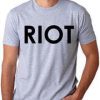 RIOT T shirt