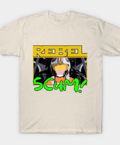 Rebel Scum! T-Shirt