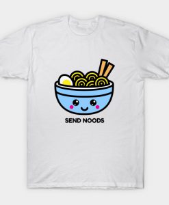 Send Noods T-Shirt