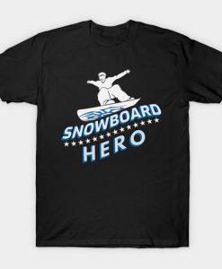 Snowboard Hero Winter Mountains Snow Gift T-Shirt