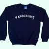 WANDERLUST - Crewneck Sweatshirt