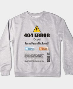 404 ERROR Crewneck Sweatshirt