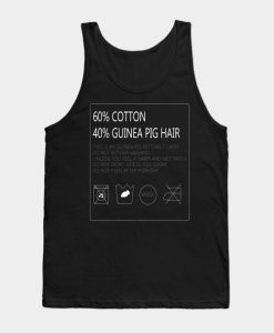60% Cotton, 40% Guinea Pig Hair Tank Top