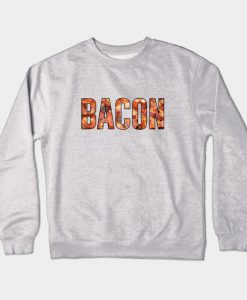 Bacon Crewneck Sweatshirt