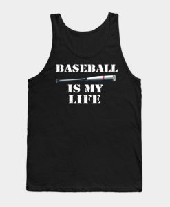 Baseball is my life Tank Top