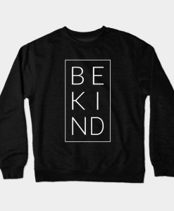 Be Kind Crewneck Sweatshirt