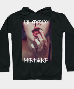 Bloody Mistake Hoodie