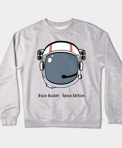 Brain Bucket - Space Edition Crewneck Sweatshirt