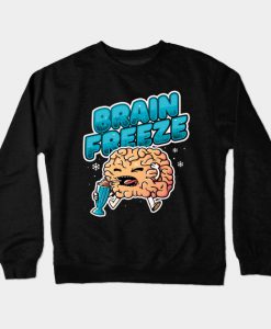Brain Freeze! Crewneck Sweatshirt