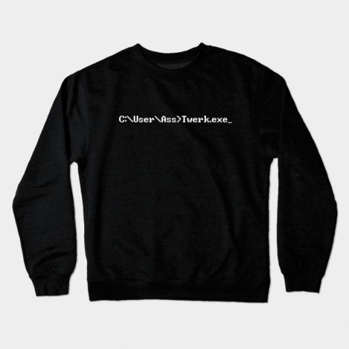 C User A Twerk Crewneck Sweatshirt